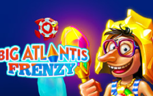 Big Atlantis Frenzy